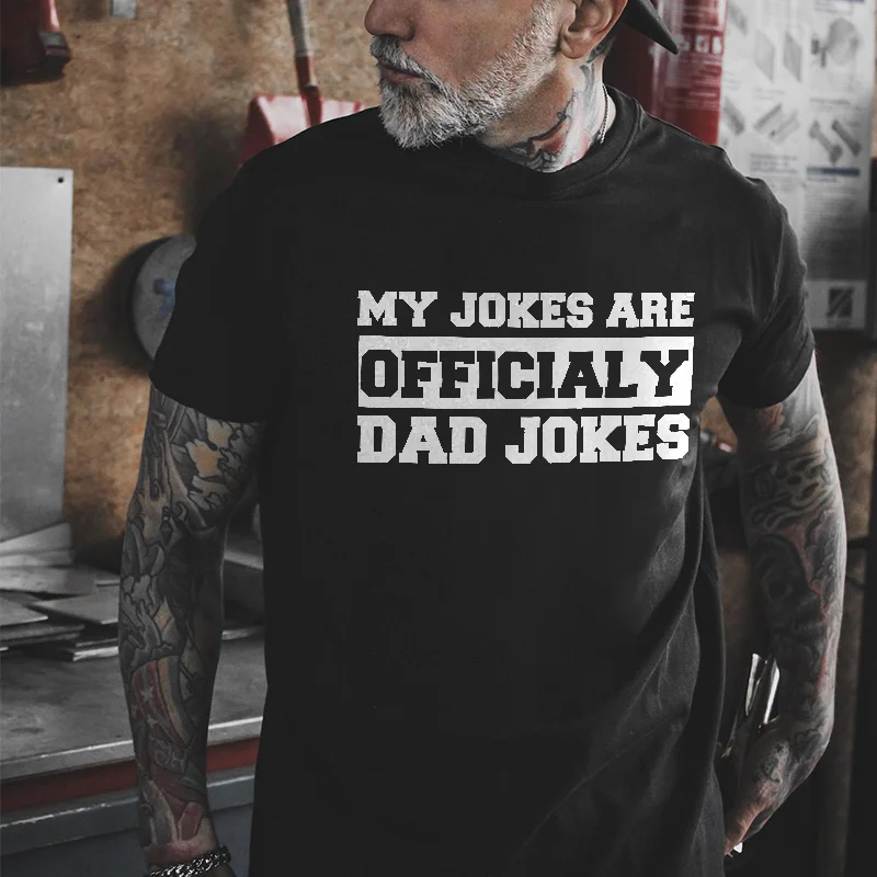 My Jokes Are Officialy Dad Jokes Print Men's T-shirt -  UPRANDY