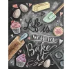 I like is What You Bake it   | Full Round Diamond Painting Kits