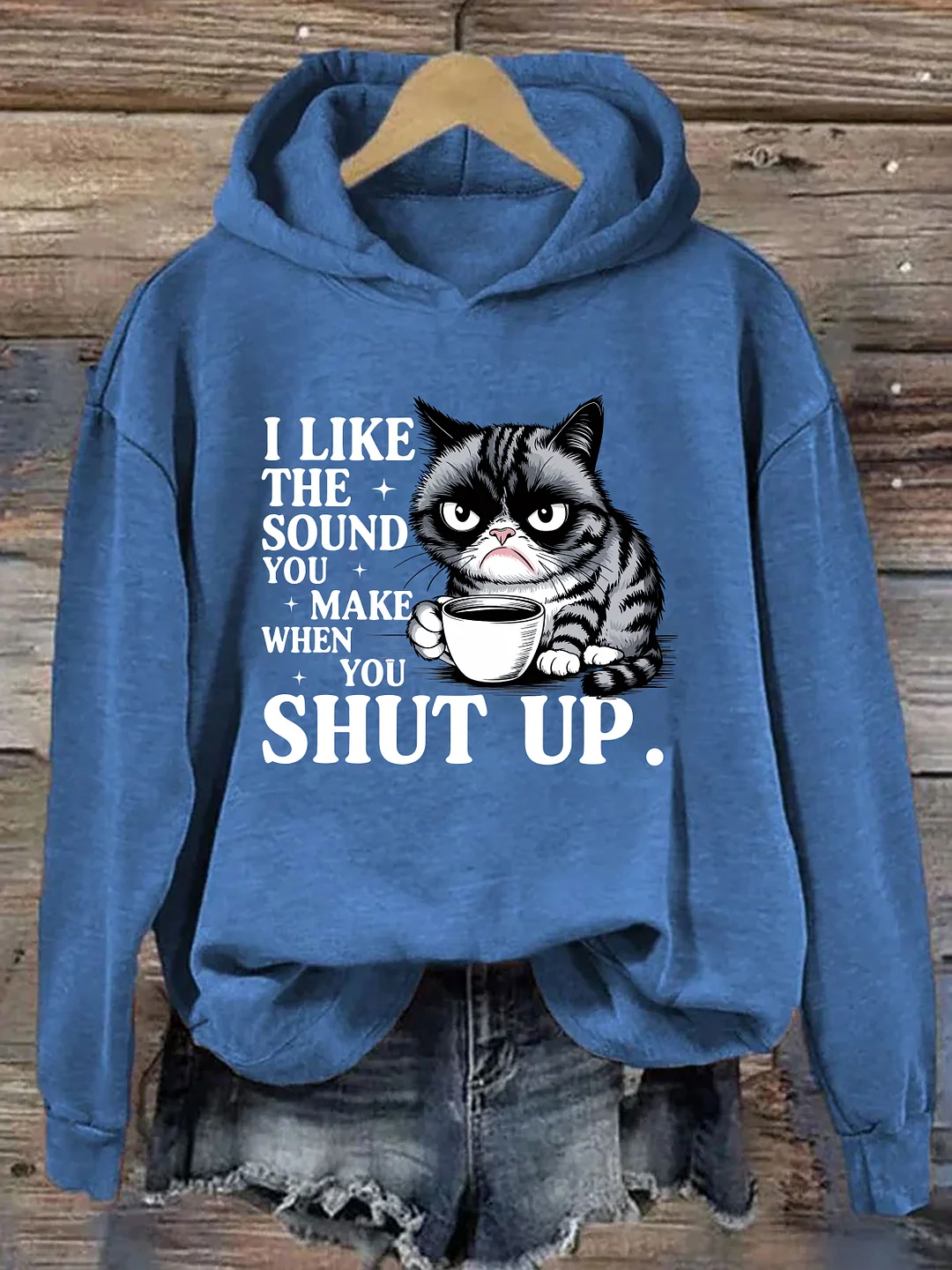 I Like The Sound You Make When You Shut Up Hoodie