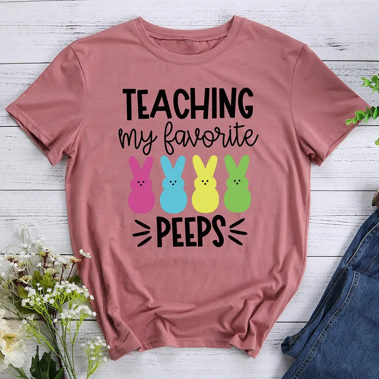 Teaching My Favorite Peeps T-shirt Tee -013280-Annaletters