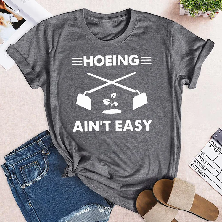 Hoeing Ain't Easy Shirt Tee -02481-Annaletters