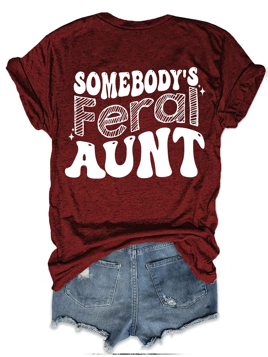 Somebody&rsquo;s Feral Aunt T-shirt