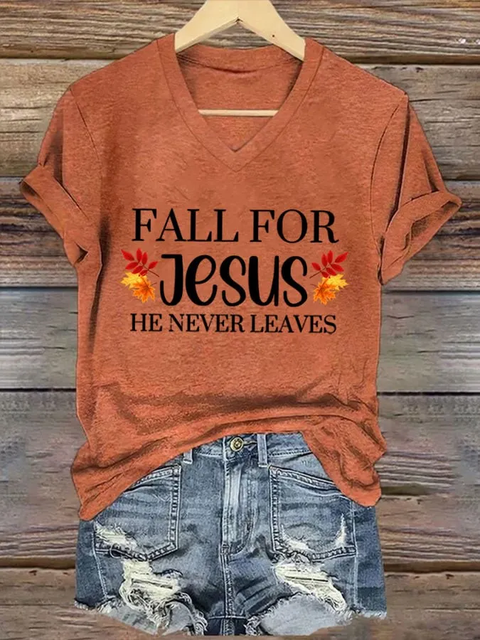 Women's Fall For Jesus He Never Leaves T-shirt 