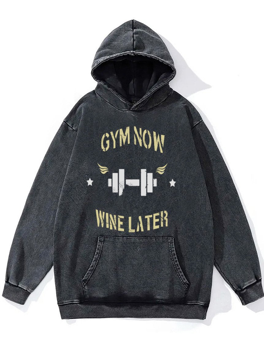 gym now wine later Washed Gym Hoodie