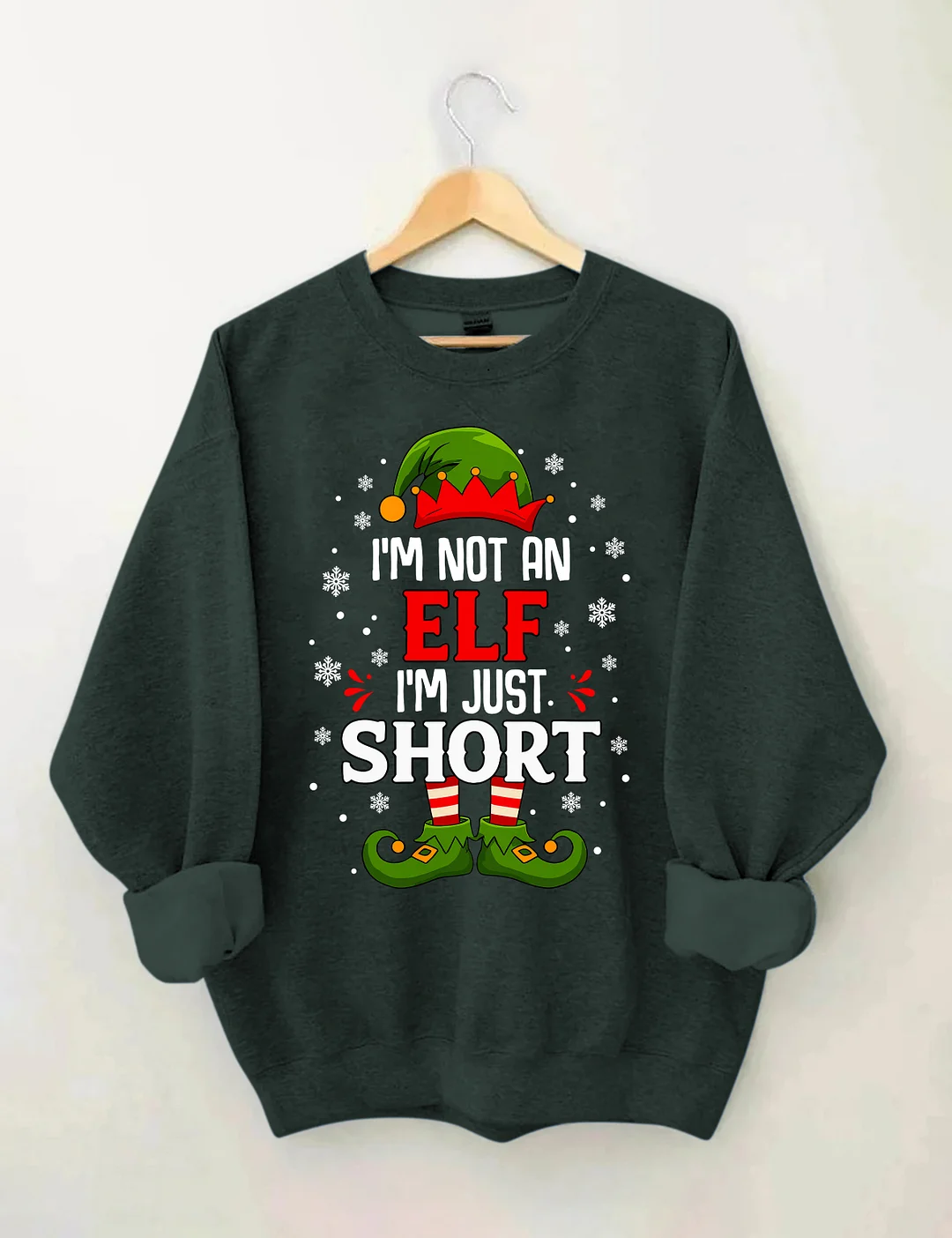 I'm Not An Elf I'm Just Short Sweatshirt