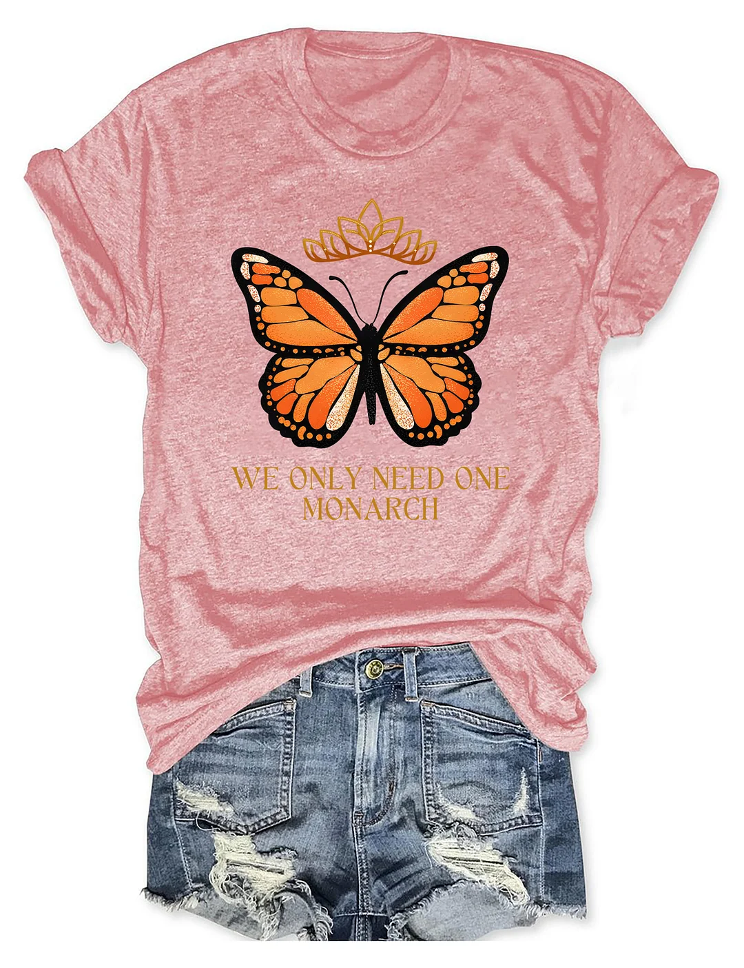 We Only Need One Monarch Butterfly T-shirt