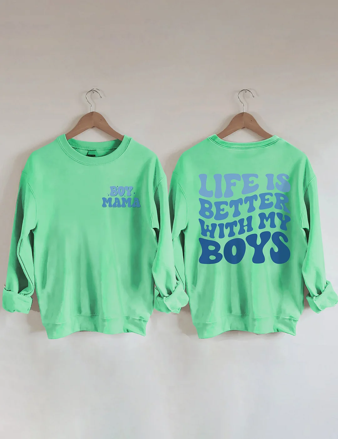 Life Is Better With My Boys Sweatshirt