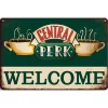Central Perk WELCOME - Vintage Metal Signs - 20*30cm/30*40cm