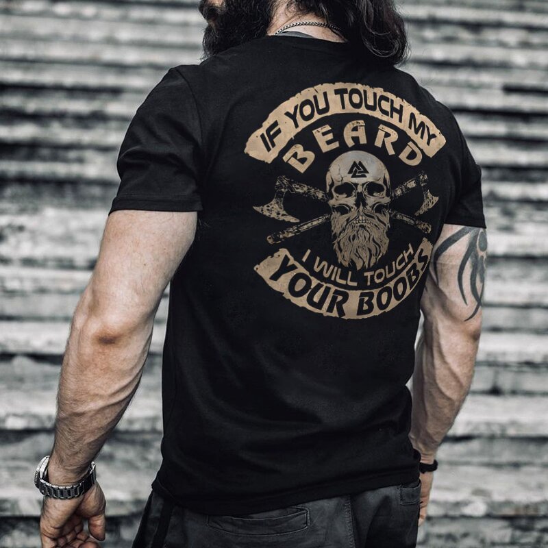 If You Touch My Beard I Will Touch Your Boobs mens viking gym tee
