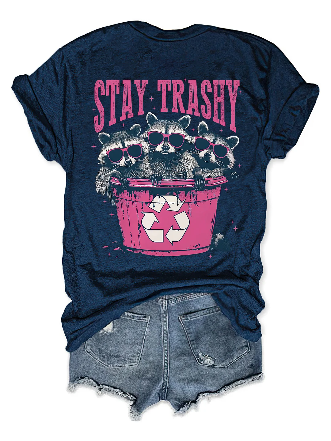 Stay Trashy T-Shirt