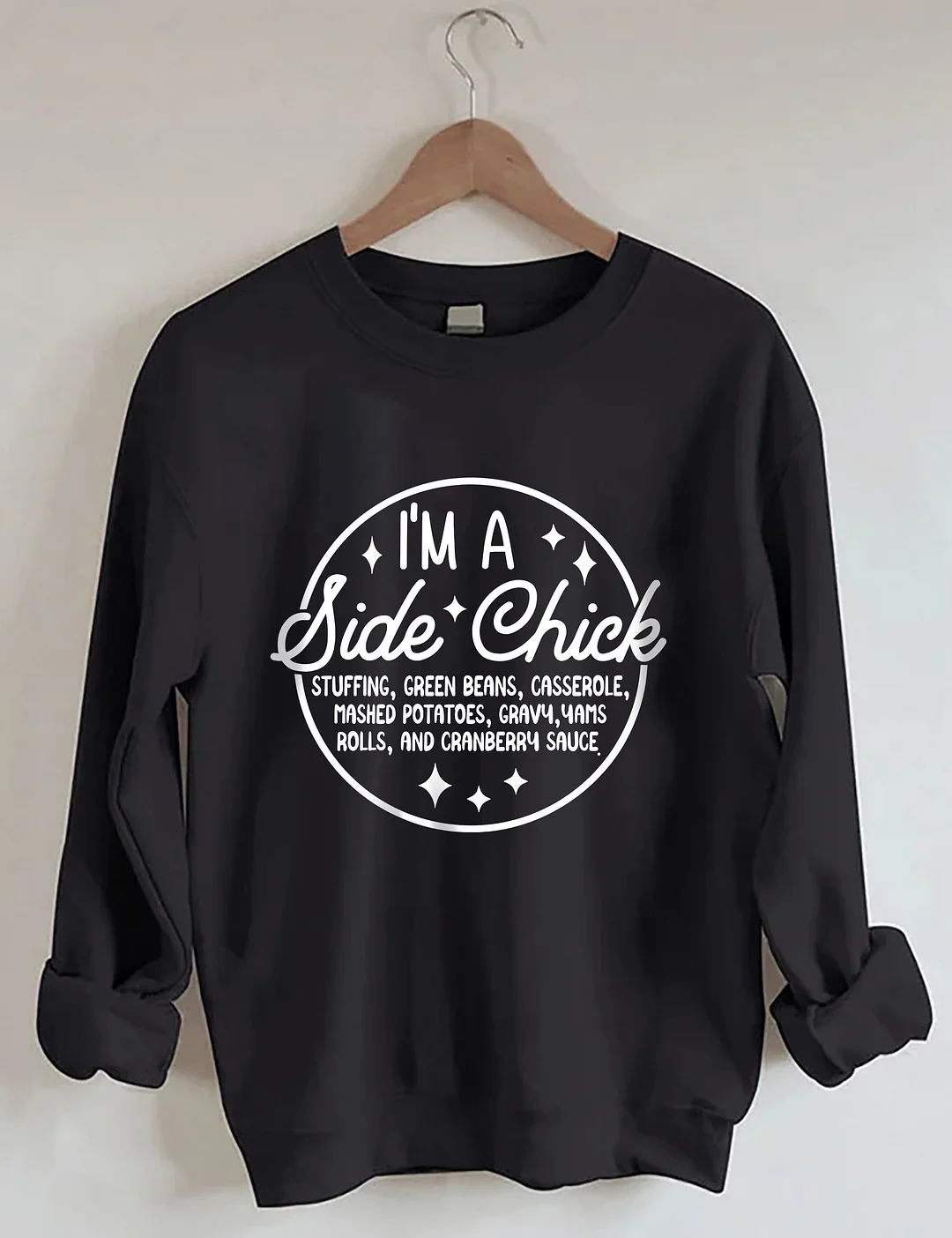 I'm A Side Chick Sweatshirt
