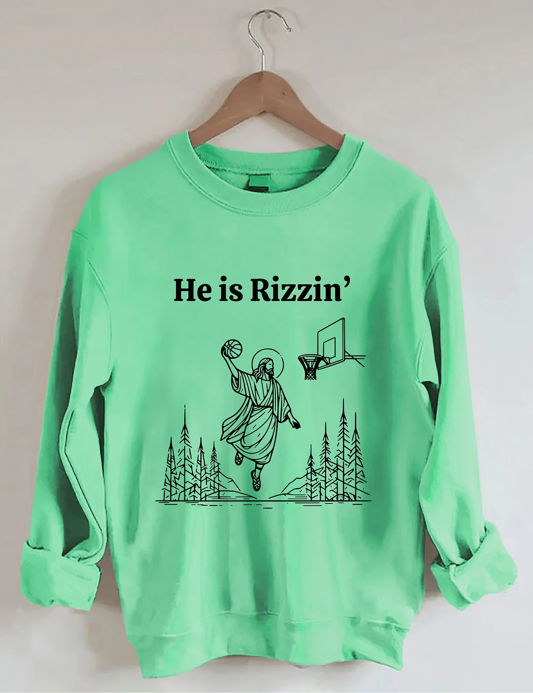 He Is Rizzin' Sweatshirt