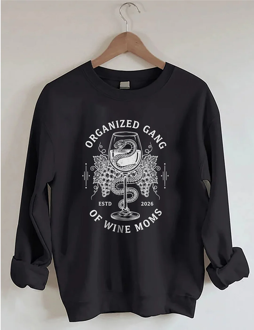 Organized Gang Of Wine Moms Sweatshirt