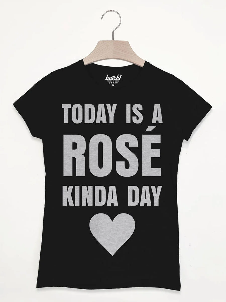 Today Is A Rose Kinda Day T-shirt
