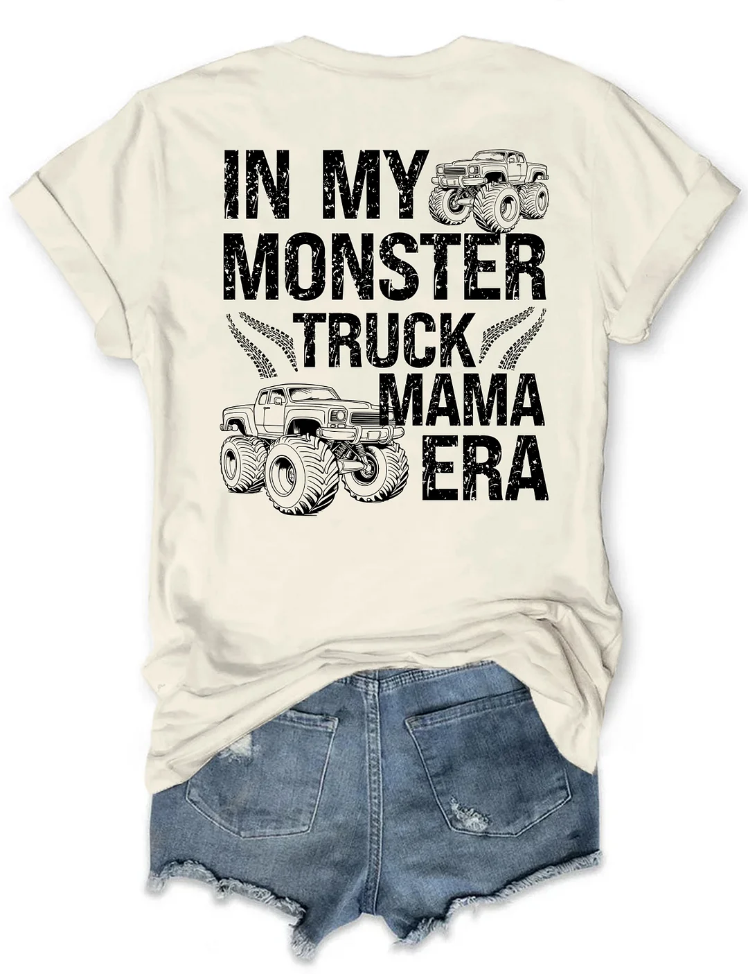 In My Monster Truck Mama Era T-shirt