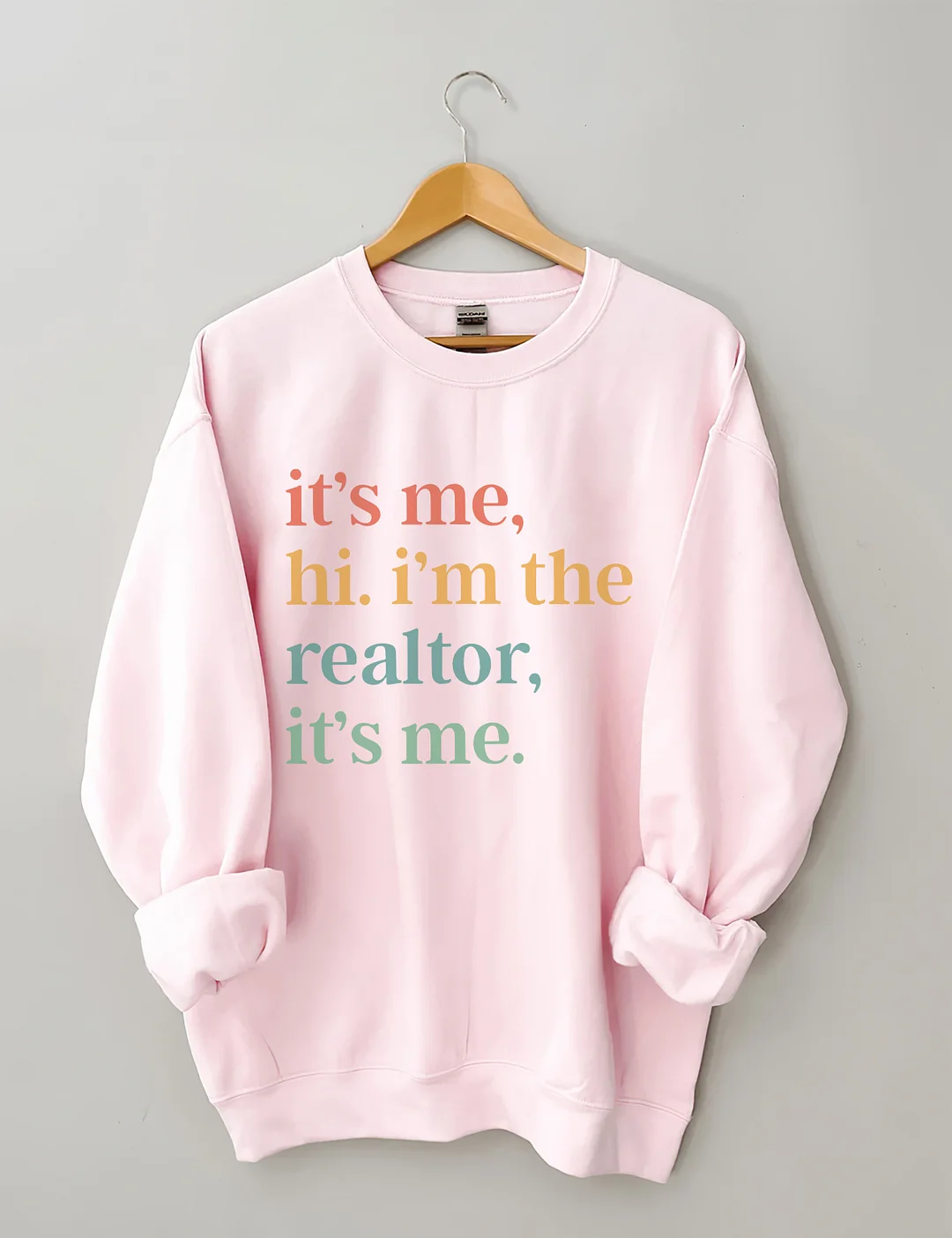 It's Me Hi I'm The Realtor It's Me Sweatshirt