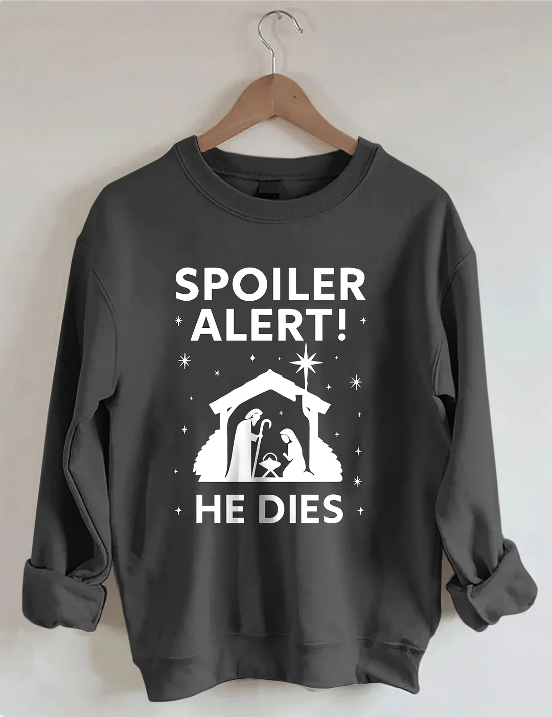 Spoiler Alert He Dies Christmas Sweatshirt