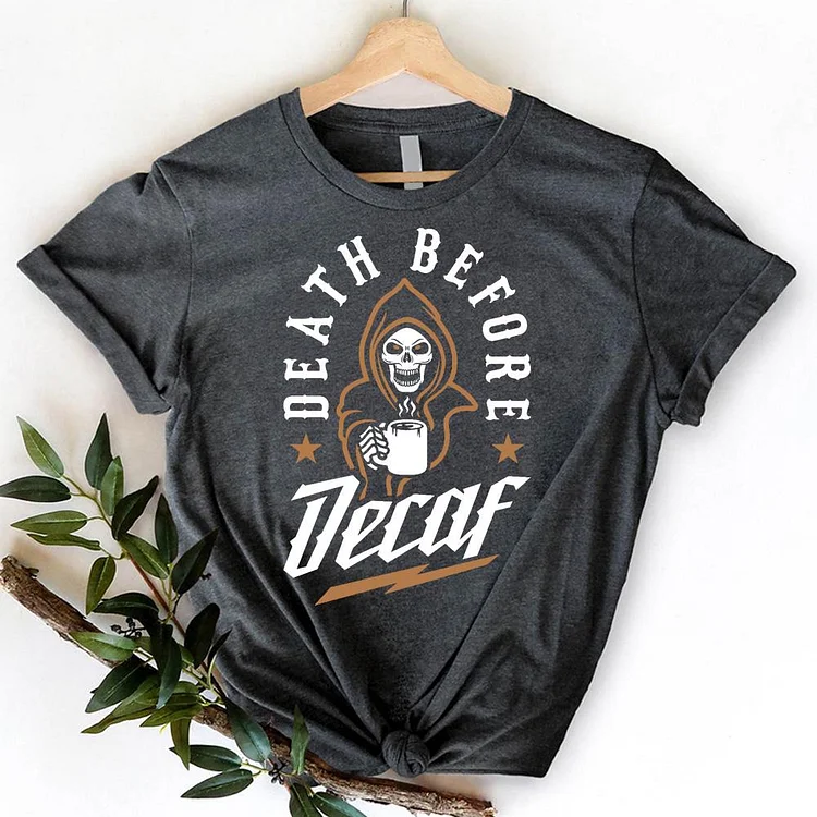 Death Before Decaf T-Shirt-06981-Annaletters