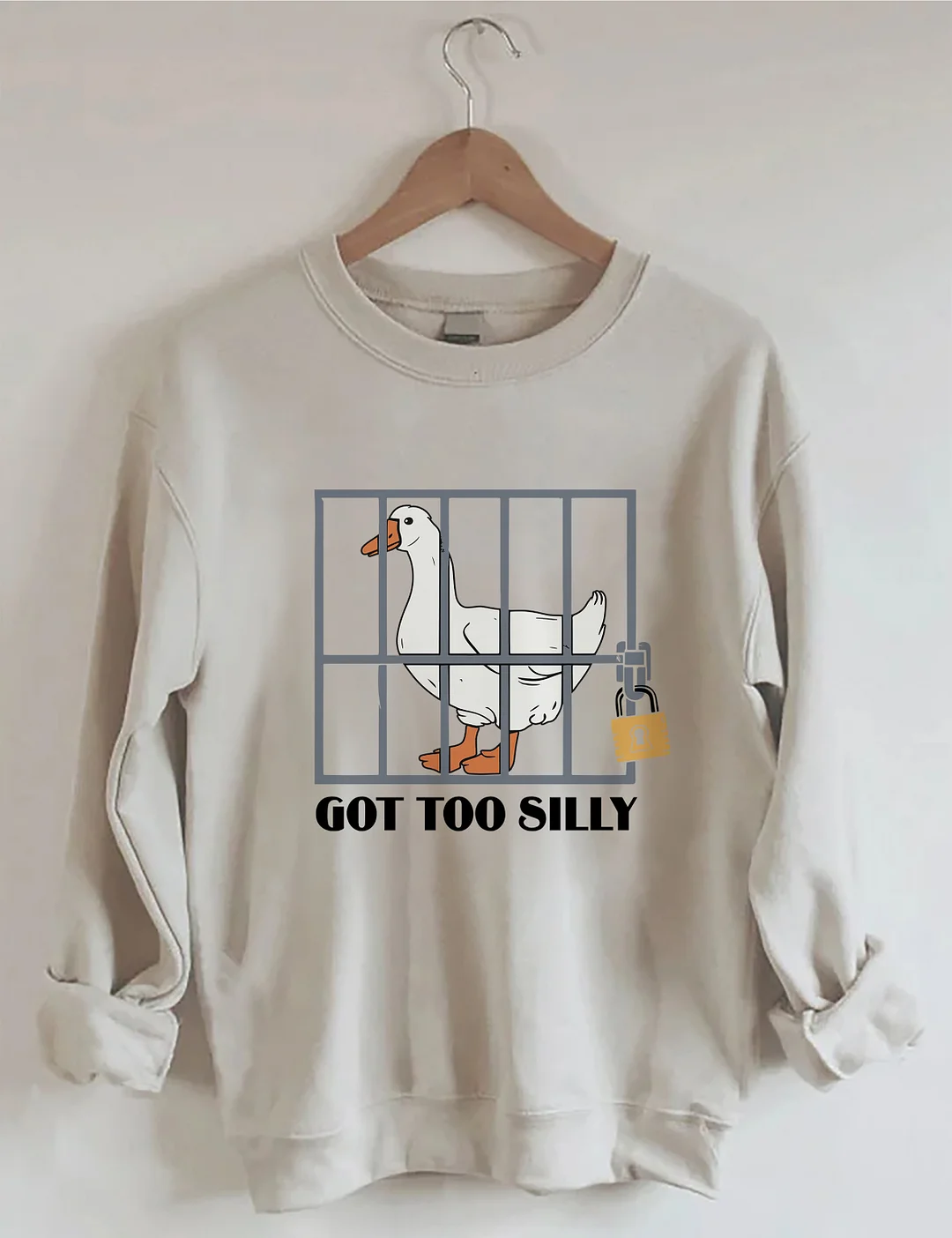 Got Too Silly Sweatshirt