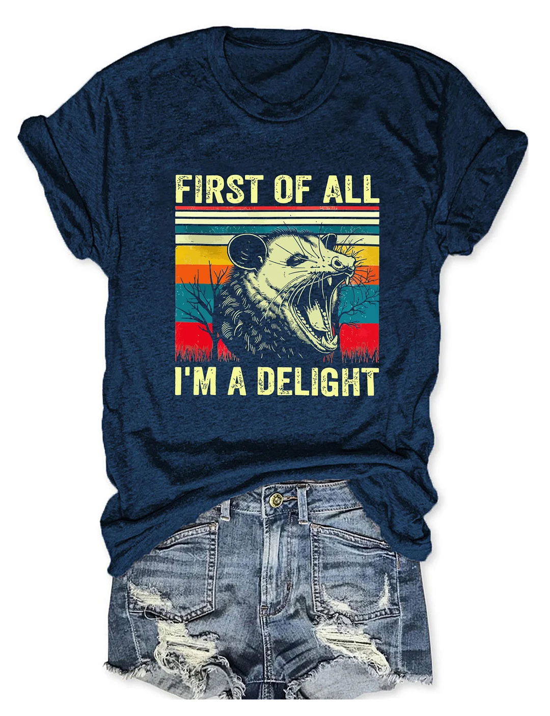 First Of All I'm A Delight T-Shirt