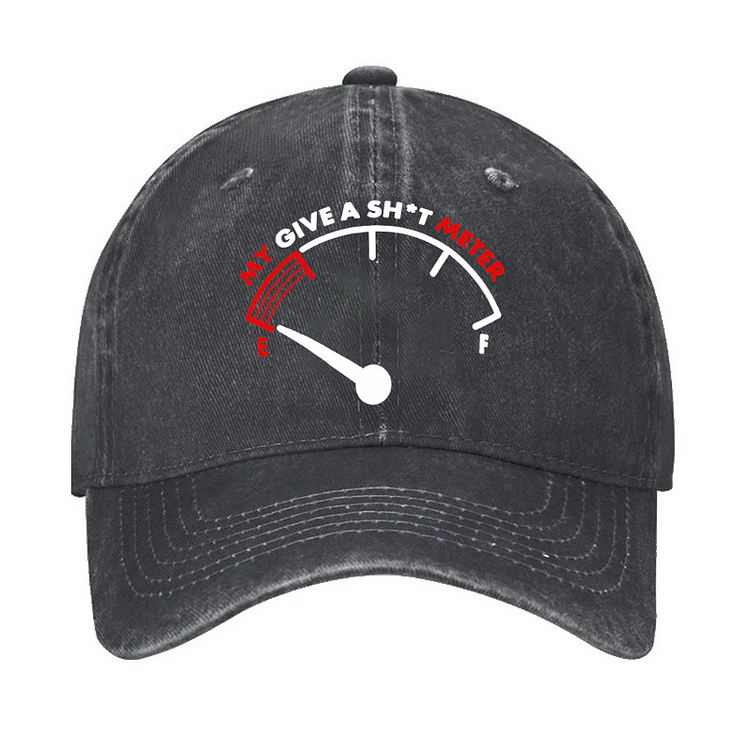 My Give a Sh*t Meter Hat