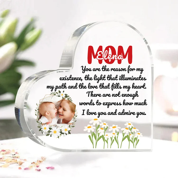 Personalized Photo & Text & Name Acrylic Heart Keepsake Gift for Mother - You Are The Reason For My Existence