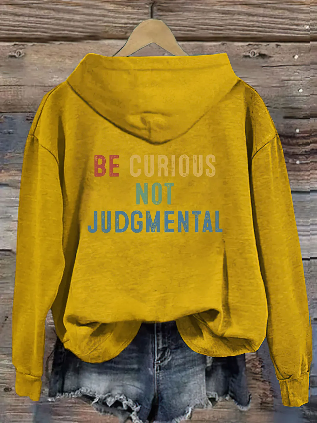 Believe Be Curious Not Judgmental Hoodie