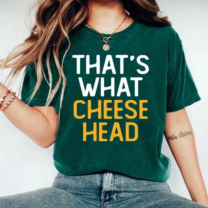 That's What Cheese Head  T-shirt