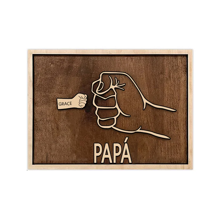 A mi papá - Marco 1-6 nombres personalizados de madera puño con puño