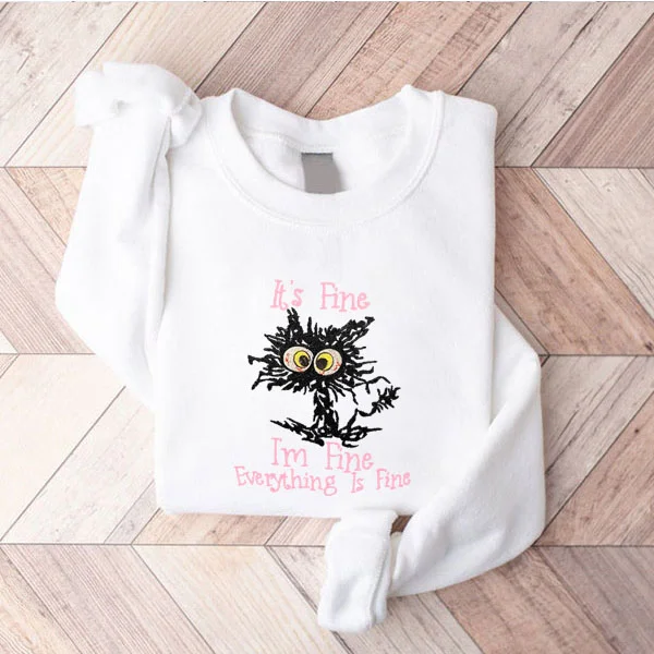 Eagerlys I'm Fine It's Fine Cat Sweatshirt Eagerlys