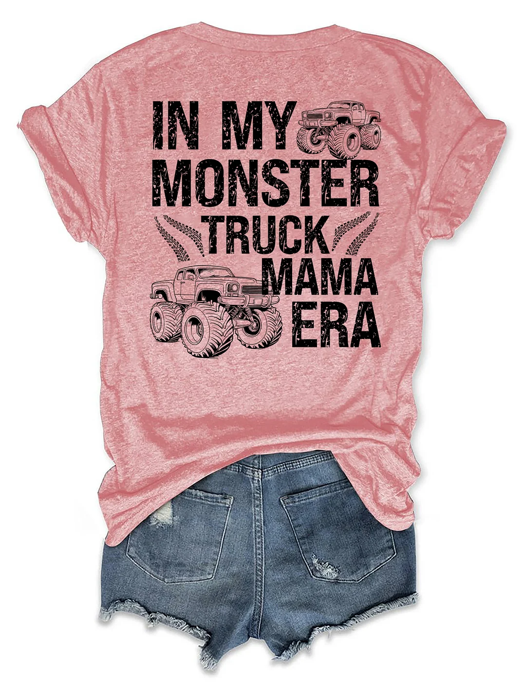In My Monster Truck Mama Era T-shirt