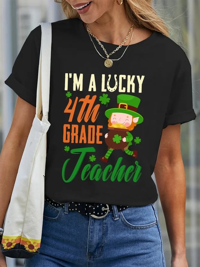 I'm A Lucky 4th Grade Teacher Women's T-Shirt