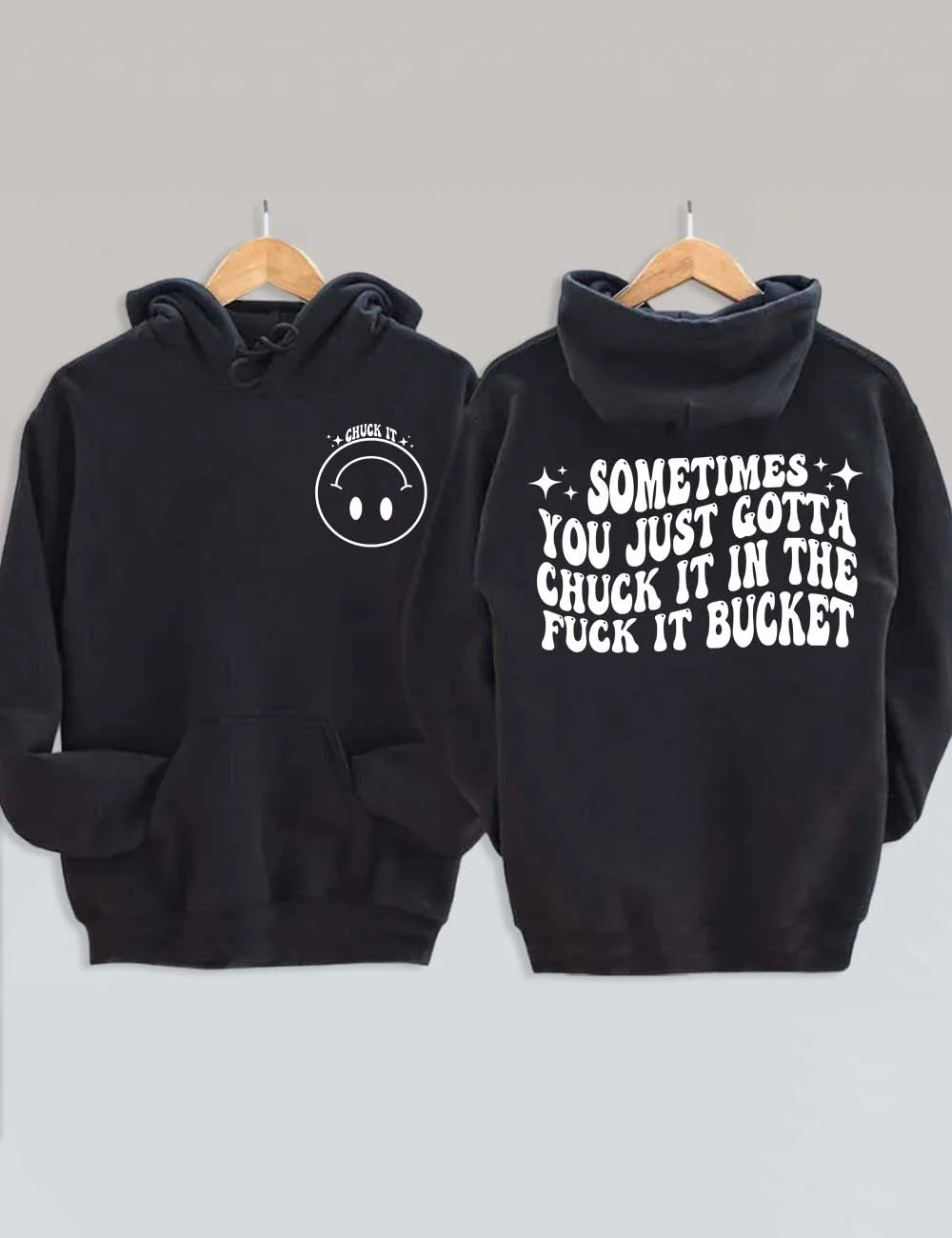 Sometimes You Just Gotta Say Cluck it Hoodie