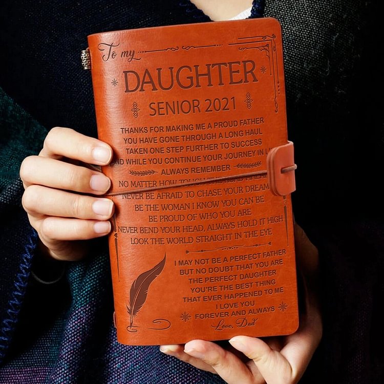 Dad To Daughter Graduation Gifts  - You Are The Perfect Daughter - Leather Journal -Embossed Vintage Diary Retro Refillable Writing Journal