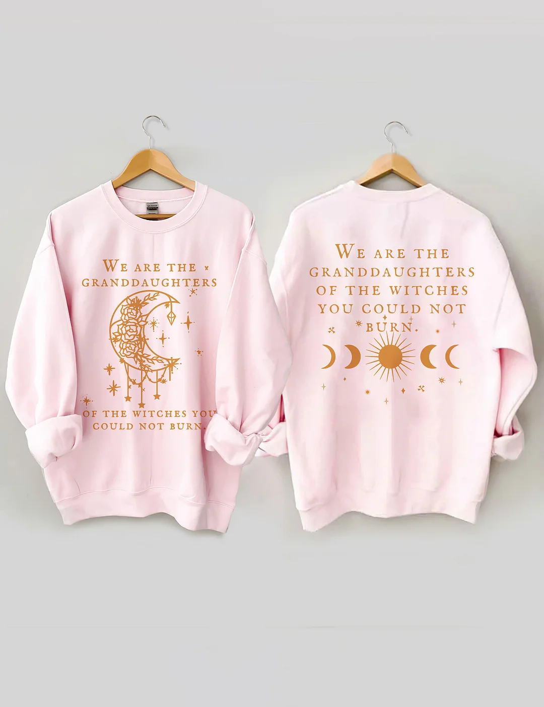 We Are The Granddaughters Of The Witches You Could Not Burn Sweatshirt