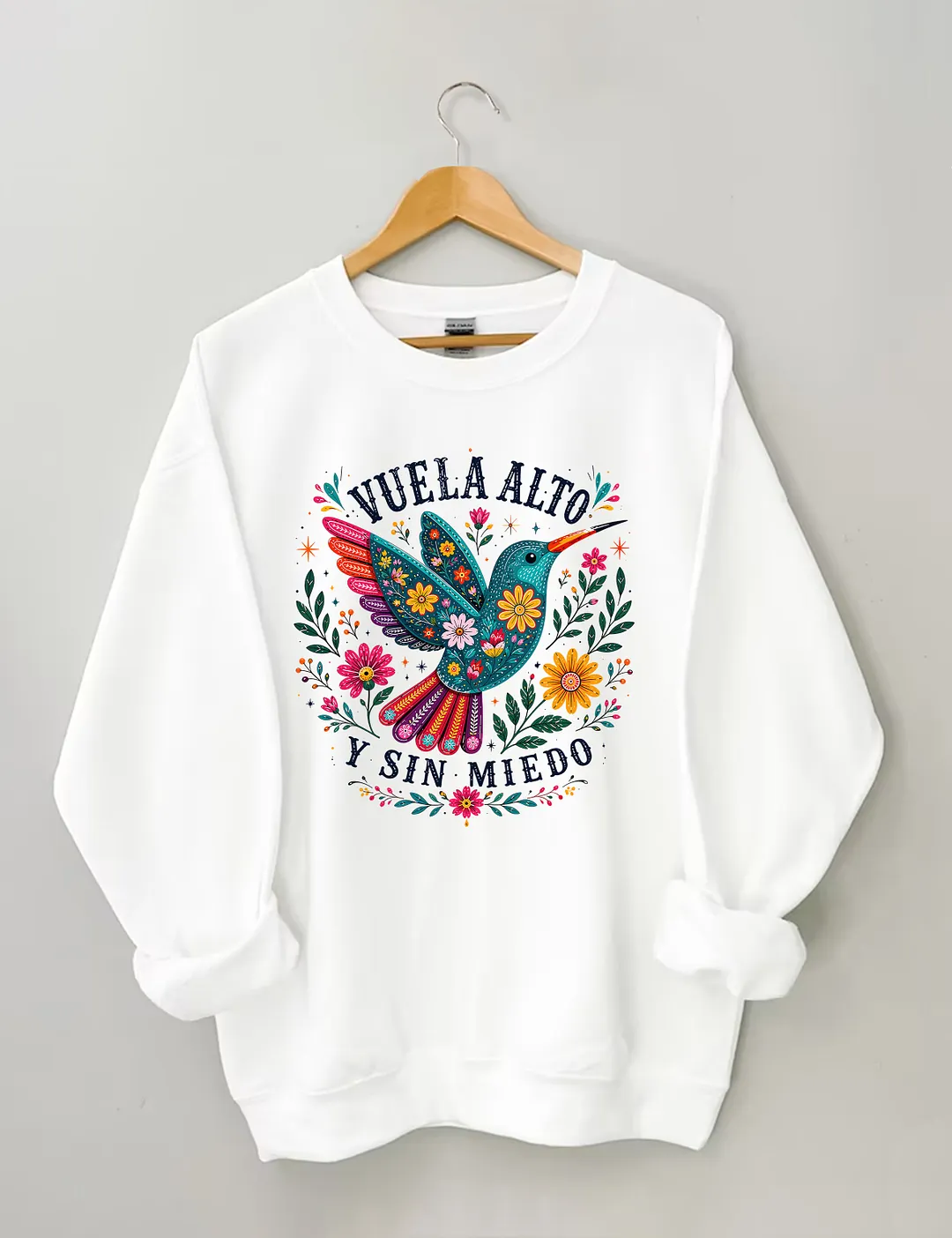 Vuela Alto Y Sin Miedo Hummingbird Floral Sweatshirt