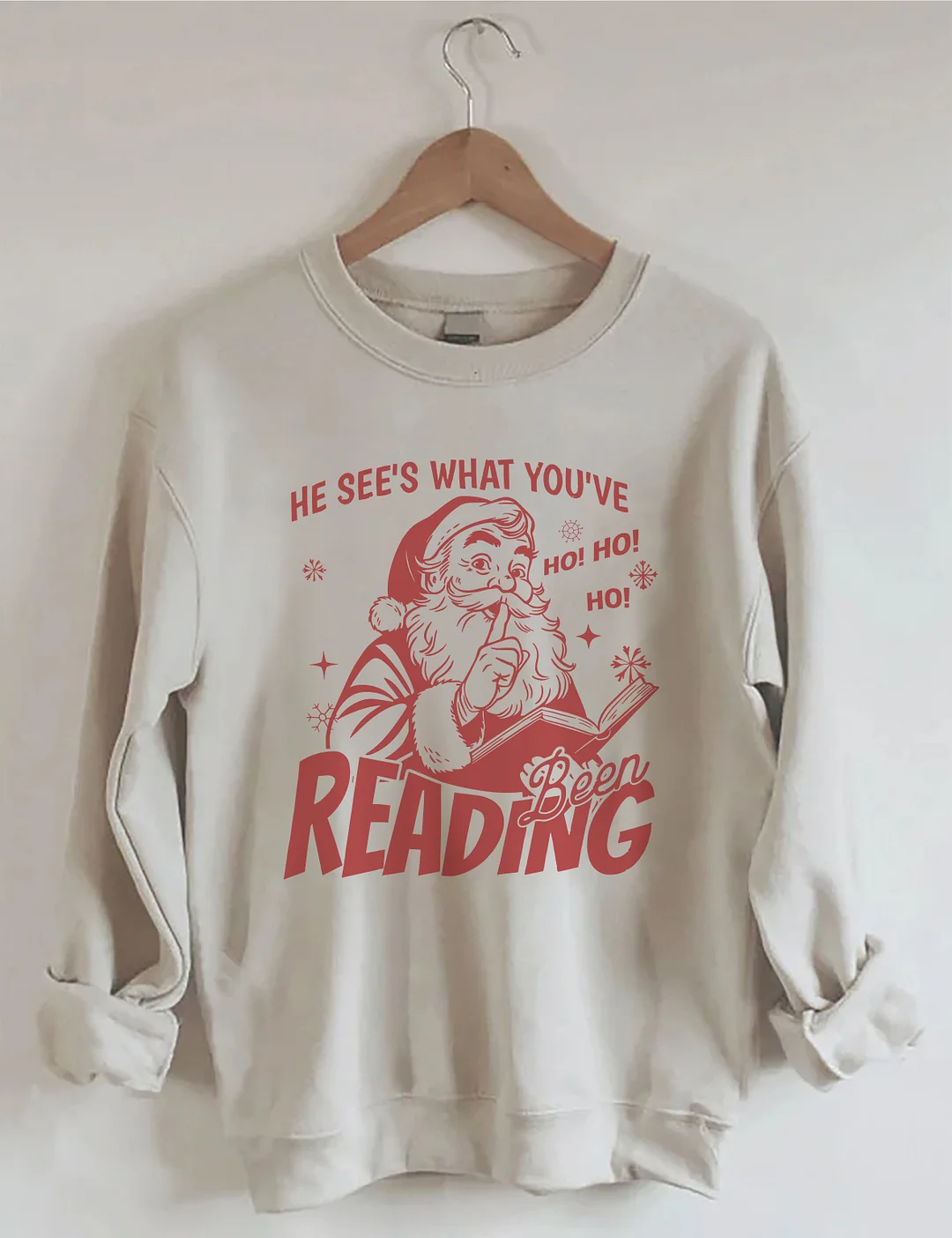 He Sees What You've Been Reading Sweatshirt