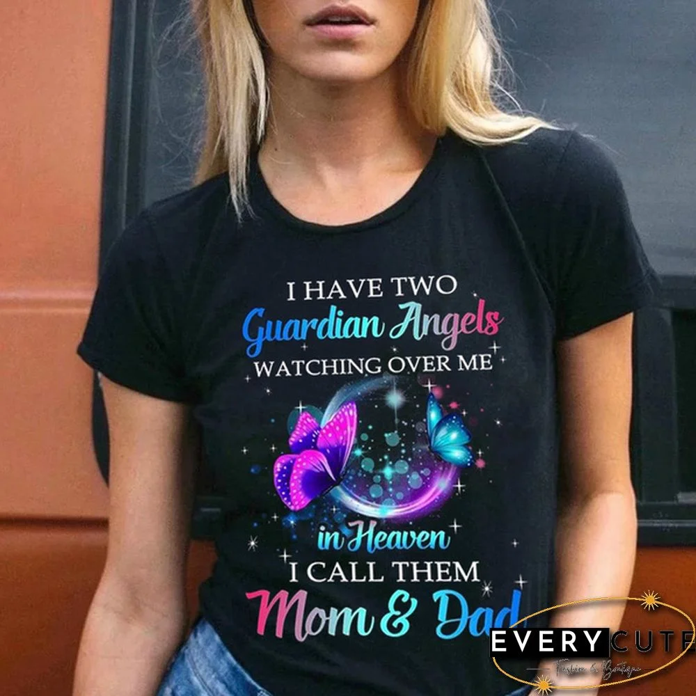 I Have Two Guardian Angels In Heaven I Call Them Mom and Dad T Shirt