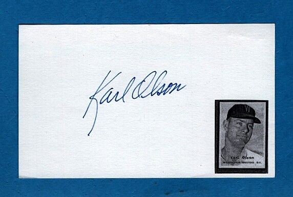 1957 KARL OLSON-WASHINGTON SENATORS AUTOGRAPHED 3X5 INDEX CARD W/Photo Poster painting-(d.2010)