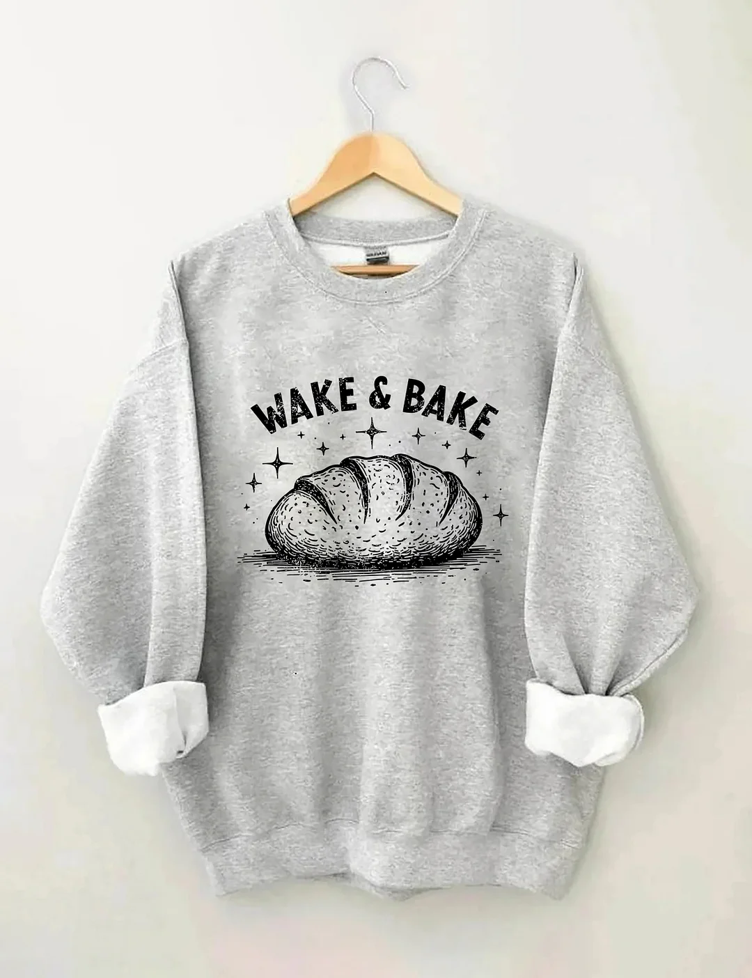 Wake & Bake Funny Sourdough Sweatshirt