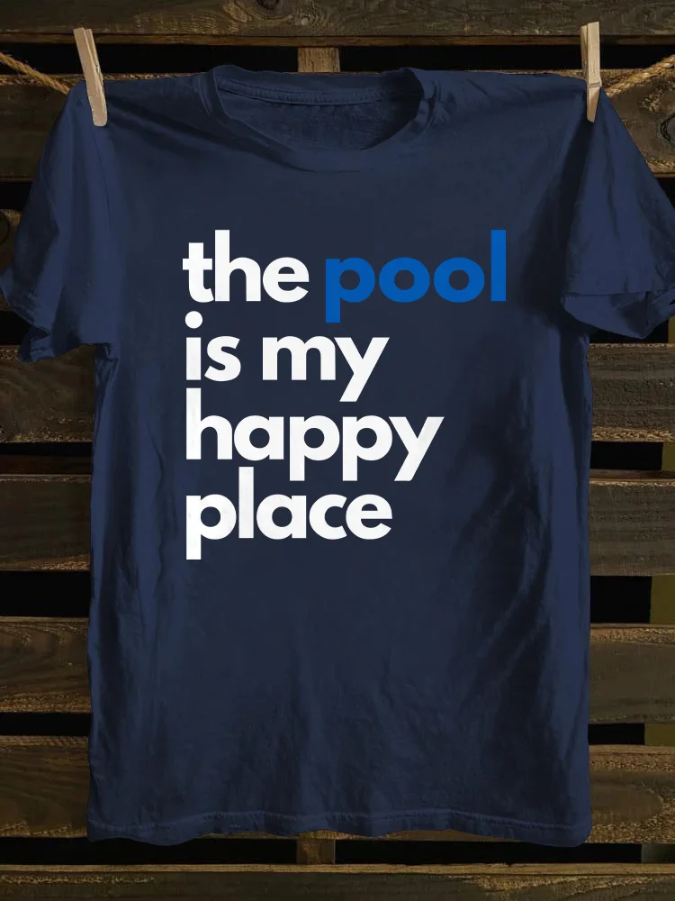 The Pool Is My Happy Place T-shirt