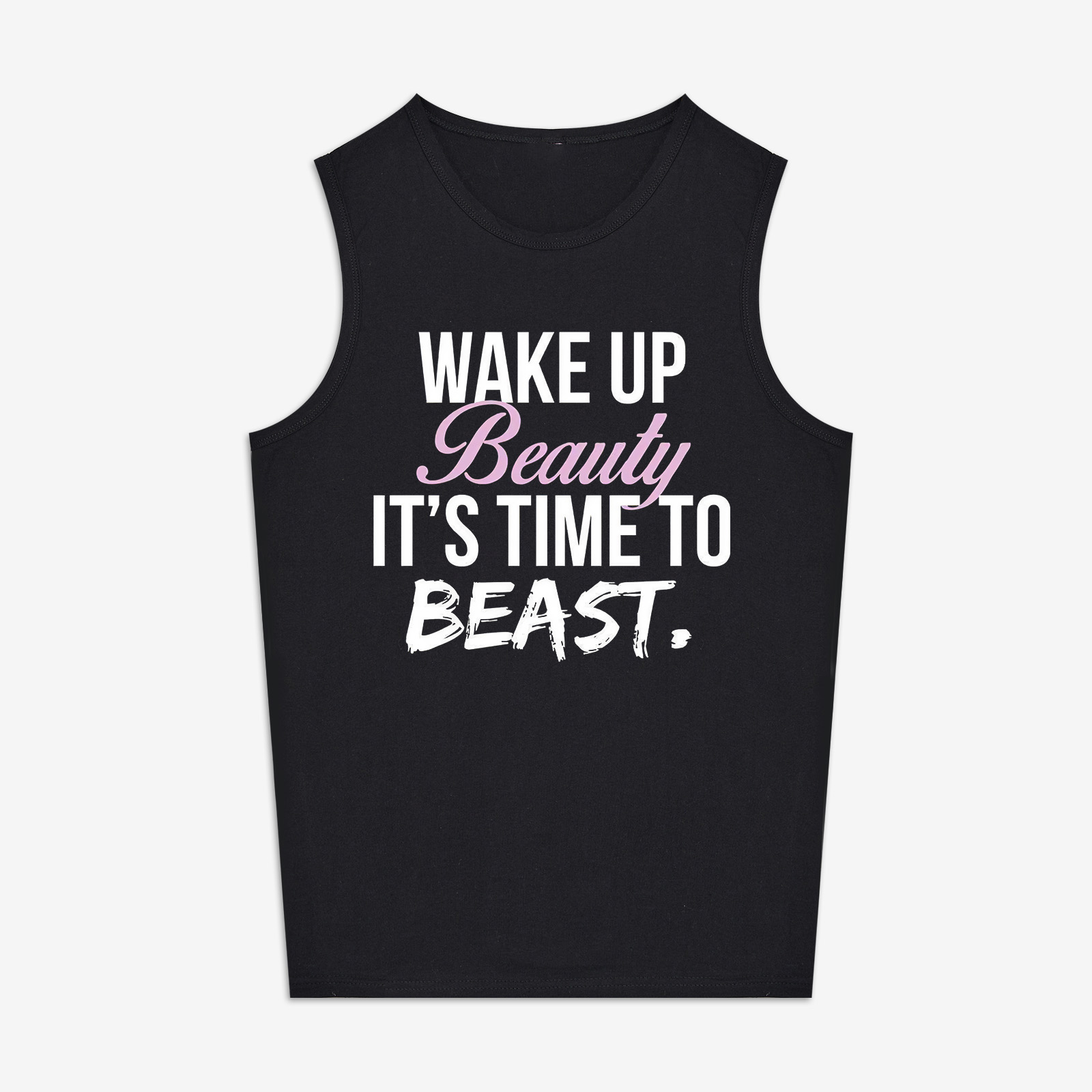 Wake Up Beauty It's Time To Beast Printed Women's Vest