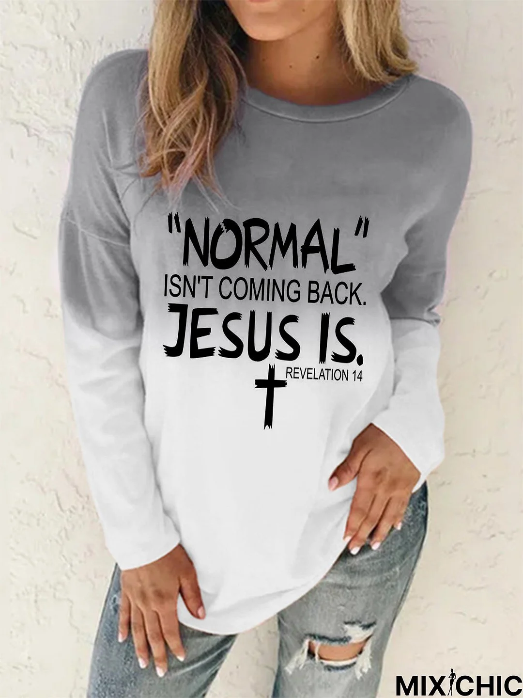 Normal Isn't Coming Back But Jesus Is Revelation 14 Casual Sweatshirt