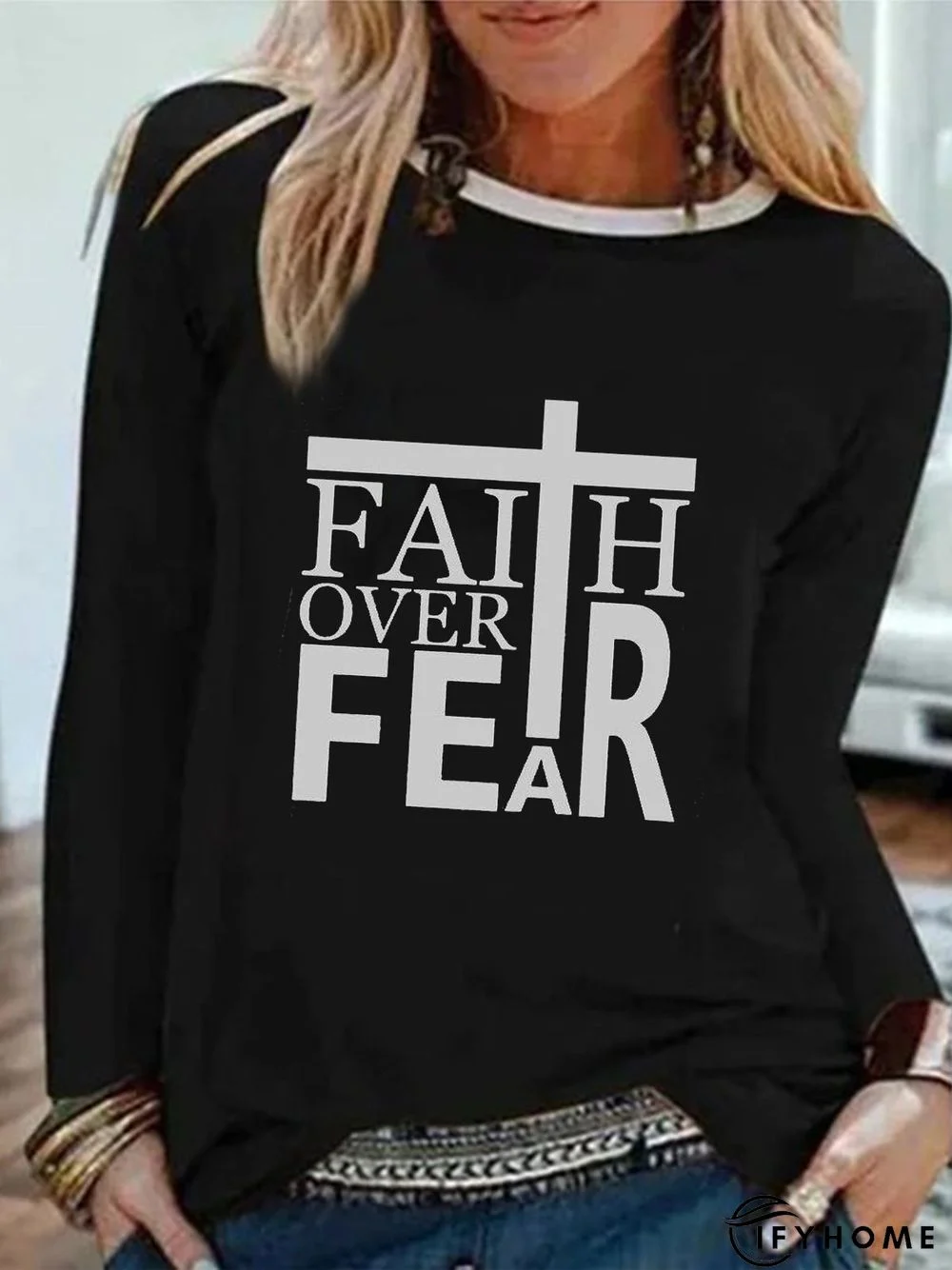 Faith Over Fear Letters Printed Long Sleeves Crew Neck Casual Top | IFYHOME