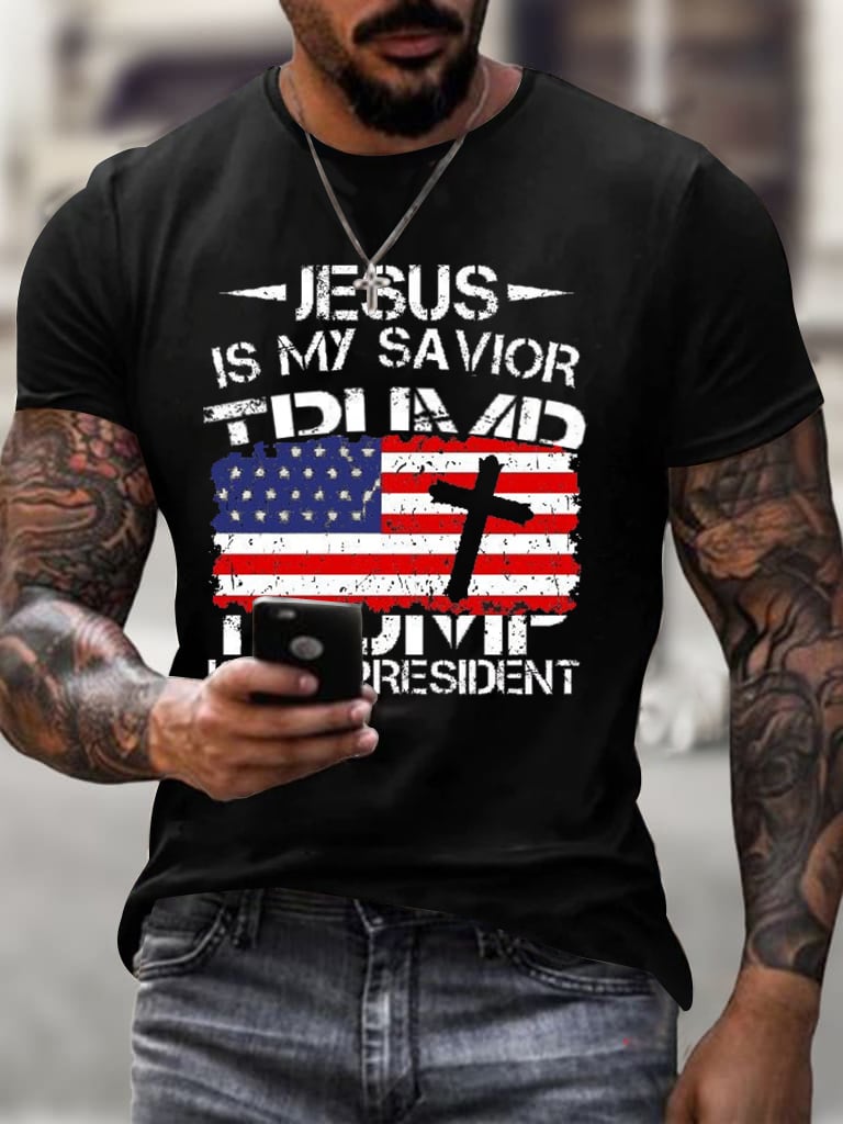 Men's Jesus Is My Savior You Is My President Print T-Shirts