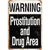 WARNING PROSTITUTION AND DRUG AREA - Vintage Metal Signs - 20*30cm/30*40cm - Warning