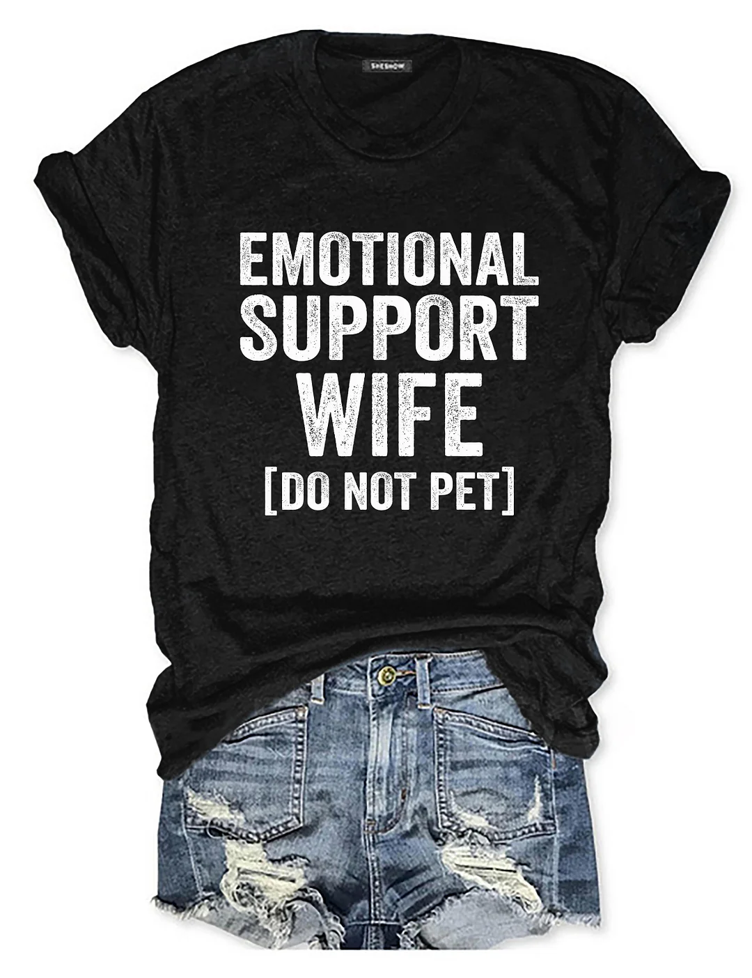 Emotional Support Wife Do Not Pet T-Shirt