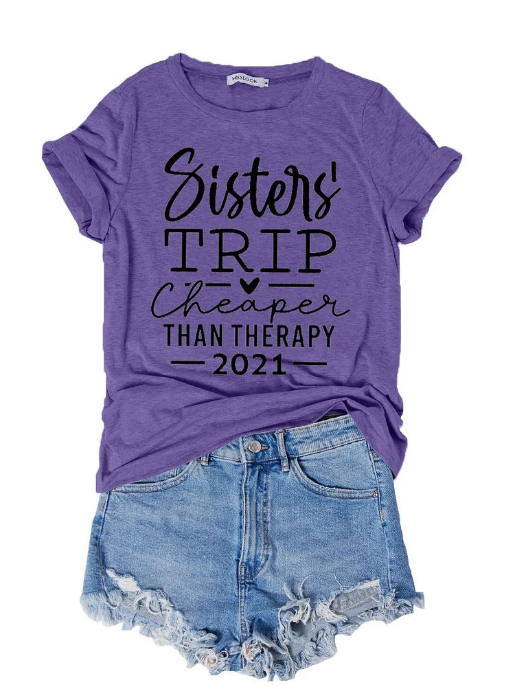 Bestdealfriday Sister's Trip Cheaper Than Therapy Women's T-Shirt 11766784