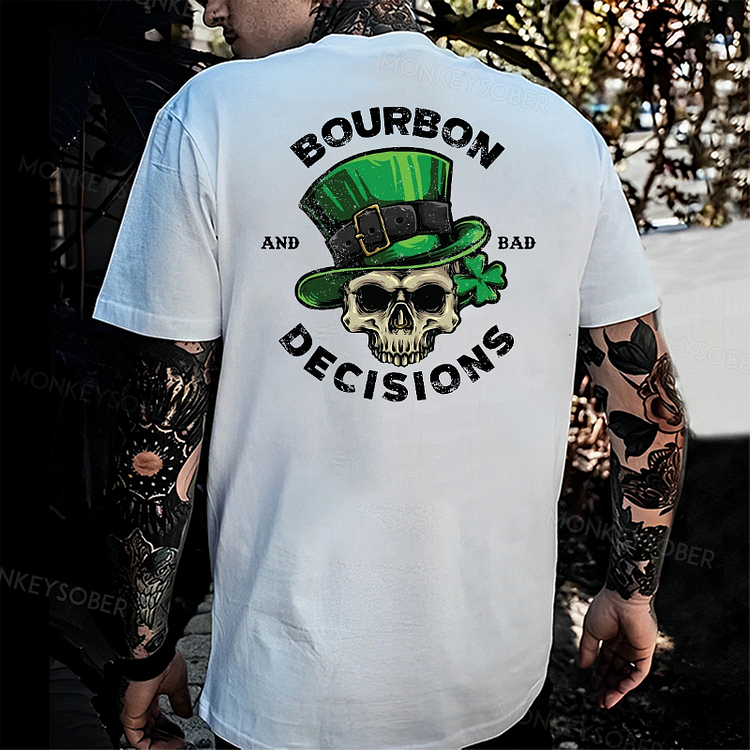 Bourbon And Bad Decisions T-shirt