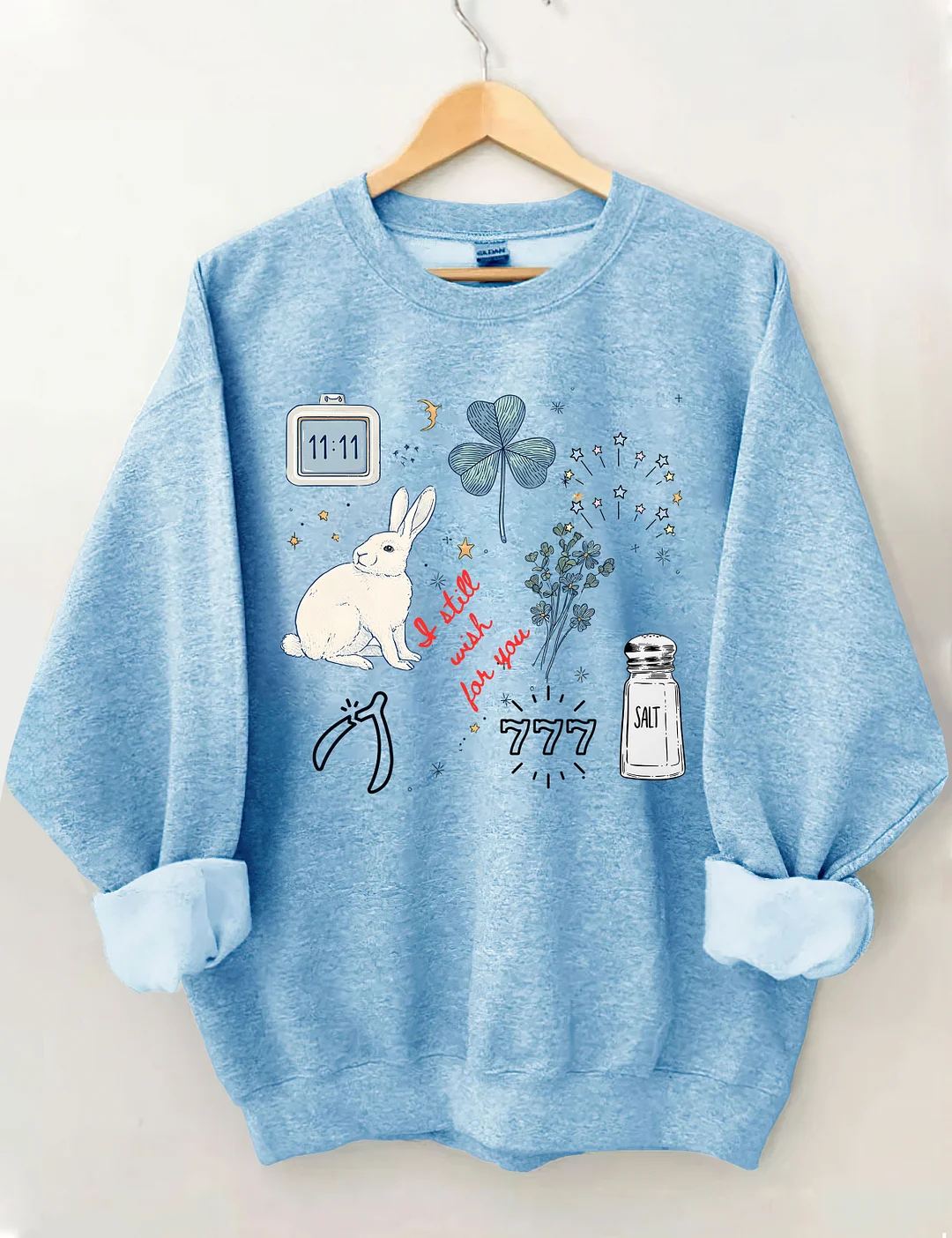 I Still Wish Love You Sweatshirt